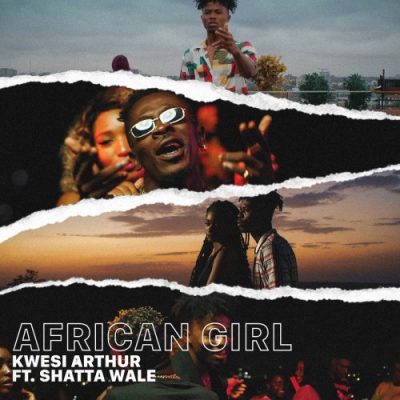 Photo of Music Video: Kwesi Arthur Feat. Shatta Wale – African Girl