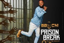 Photo of No Girlfriend, No worries – Abochi Claims In New Song ‘Prison Break’ (Watch Video)
