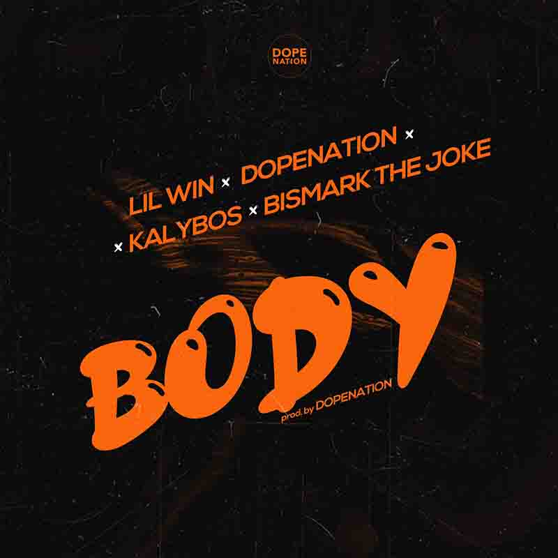 DopeNation Feat. Lilwin x Kalybos x Bismark The Joke – Body