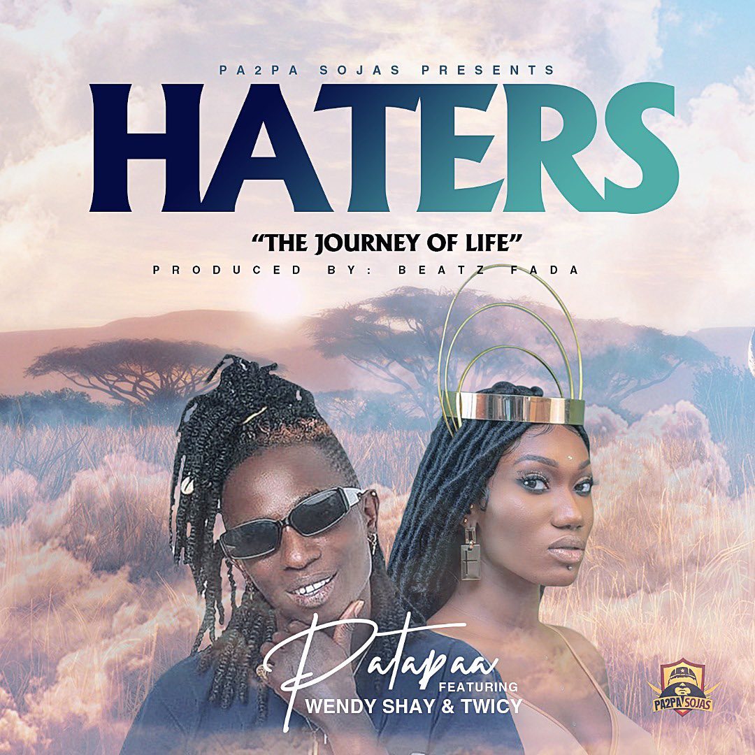 Patapaa Feat. Wendy Shay - Haters