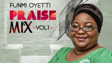 Photo of Nigerian Gospel Singer, Funmi Oyetti Releases ‘Praise Mix Vol. 1’ EP