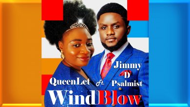 Photo of QueenLet Features Nigerian Gospel Star, Minister Jimmy D Psalmist On A New Song ‘Windblow’