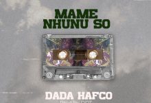 Photo of Dada Hafco Prays To God In A New Song ‘Mame Nhunu So’