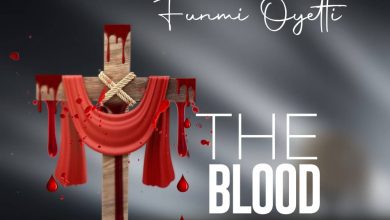 Photo of Nigerian Gospel Singer, Funmi Oyetti Releases New Song ‘The Blood’