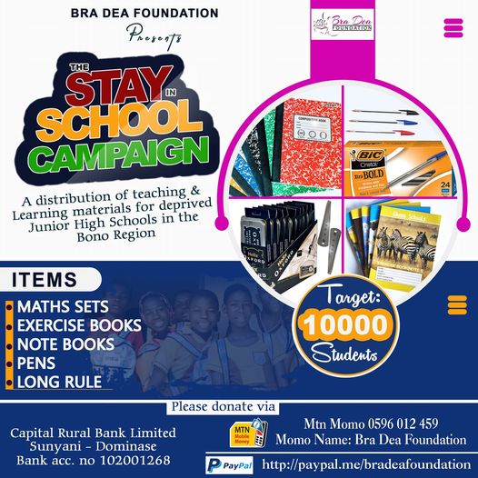Bra Dea Foundation - Stay in School Campaign
