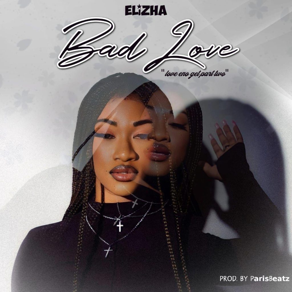 Elizha - Bad Love