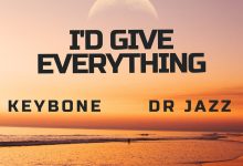 Photo of Nigerian Artiste, Keybone Teams Up With Dr Jazz On A New Song ‘I’d Give Everything’